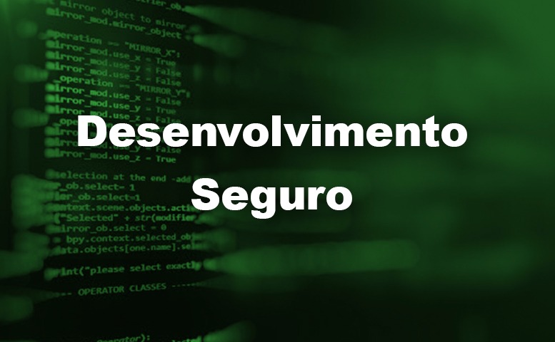 Desenvolvimento Seguro